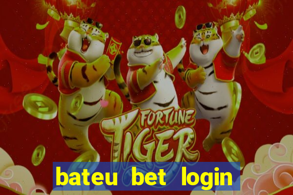 bateu bet login entrar na minha conta